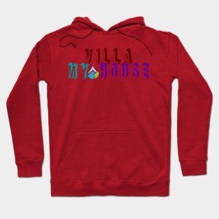 villa my house Hoodie